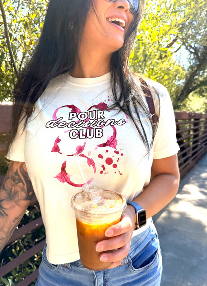 Pour Decisions Club Tee